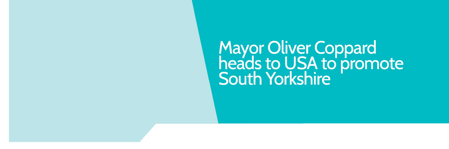 Mayor Oliver Coppard heads to USA to promote South Yorkshire